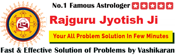 Rajguru Jyotish Ji Call Now +91-6350214221